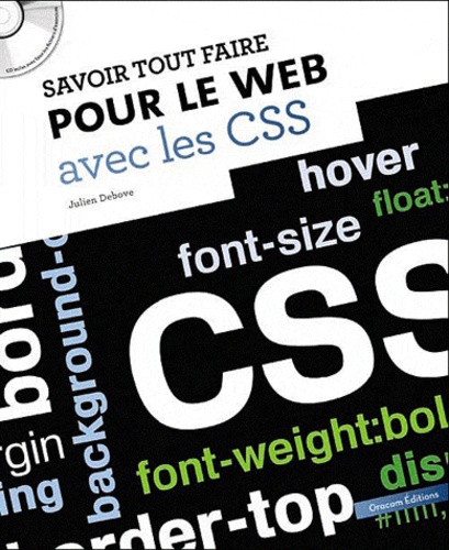 Julien Debove - Savoir tout faire pour le Web avec les CSS. 1 Cédérom