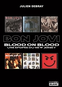 Amazon livre télécharger Bon Jovi - Blood on Blood : une épopée du New Jersey par 9782378484736 (Litterature Francaise) CHM ePub RTF