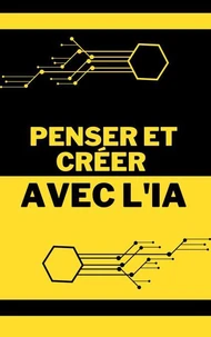 Penser et Créer avec l'IA