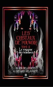 Les cristaux de pouvoir