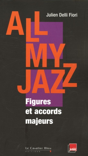 Julien Delli Fiori - All My Jazz - FIgures et accords majeurs.