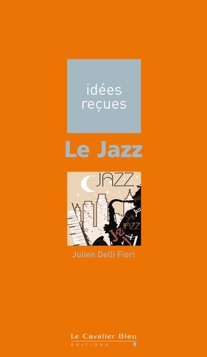 JAZZ -PDF. idées reçues sur le Jazz