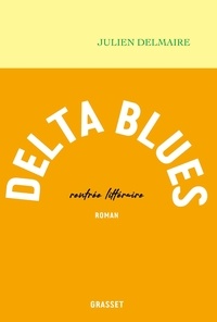 Julien Delmaire - Delta Blues.