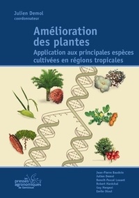 Julien Demol - Amélioration des plantes - Application aux principales espèces cultivées en régions tropicales.