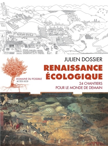 Renaissance écologique. 24 chantiers pour le monde de demain