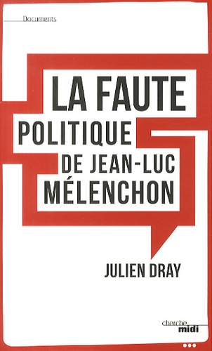 La faute politique de Jean-Luc Mélenchon