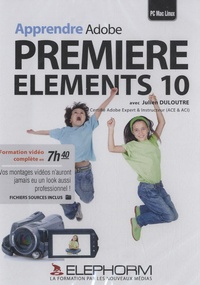 Julien Duloutre - Apprendre Adobe Premiere Elements 10.