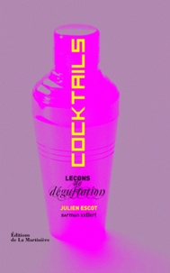 Julien Escot - Leçons de dégustation - Cocktails.