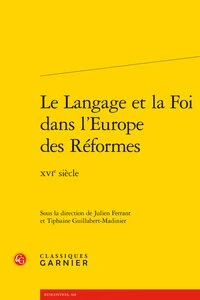 Le langage et la foi dans l'Europe des Réformes