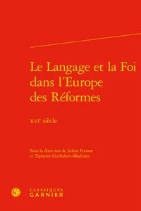 Le Langage et la Foi dans l'Europe des Réformes