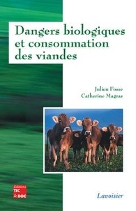 Julien Fosse - Dangers biologiques et consommation des viandes.