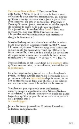 Pourquoi il ne faut pas voter Sarkozy. Le petit livre que vous devez offrir à vos amis qui hésitent encore