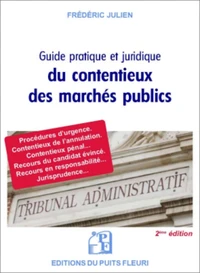 Guide juridique et pratique du contentieux des marchés publics