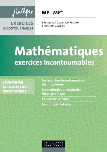 Julien Freslon et Sylvain Gugger - Mathématiques Les exercices incontournables MP - 2e éd. - nouveau programme 2014.