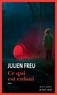 Julien Freu - Ce qui est enfoui.