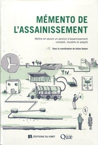 Mémento de lassainissement - Mettre en oeuvre un service dassainissement complet, durable et adapté.pdf