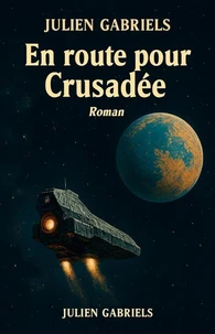 En route pour Crusadée