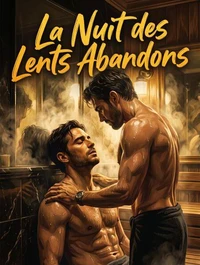 La Nuit des Lents Abandons