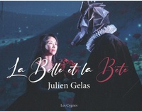 Julien Gelas - La Belle et la Bête.