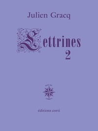 Julien Gracq - Lettrines 2.
