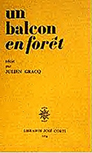 Julien Gracq - Un Balcon En Foret.