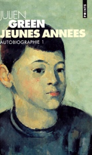 Julien Green - Autobiographie Tome 1 : Jeunes Annees.