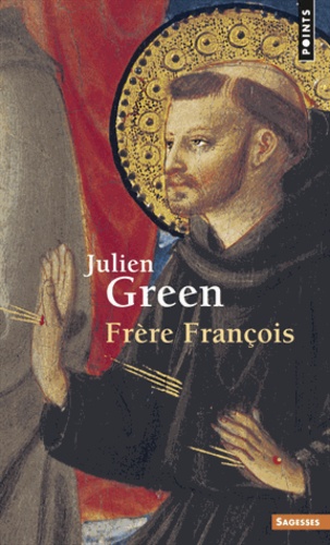 Julien Green - Frère François.