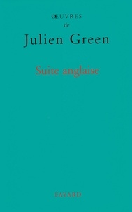 Julien Green - Suite anglaise.
