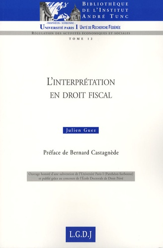 Julien Guez - L'interprétation en droit fiscal.