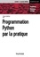 Programmation Python par la pratique. Problèmes et exercices corrigés