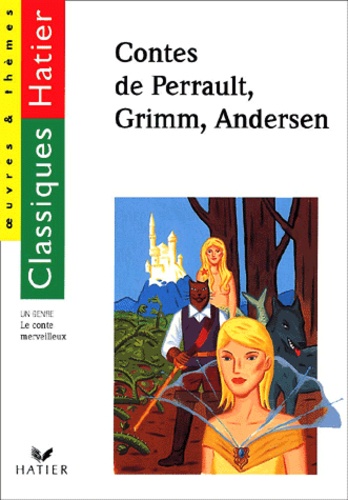 Julien Harang et Pierre Laporte - Contes De Perrault, Grimm, Andersen.