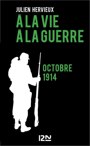 A la vie, à la guerre - octobre 1914