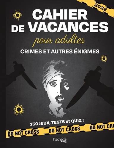 Cahier de vacances pour adultes Crimes et autres... de Julien Hervieux -  Grand Format - Livre - Decitre