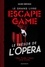 Le grand livre escape game. Le trésor de l'opéra