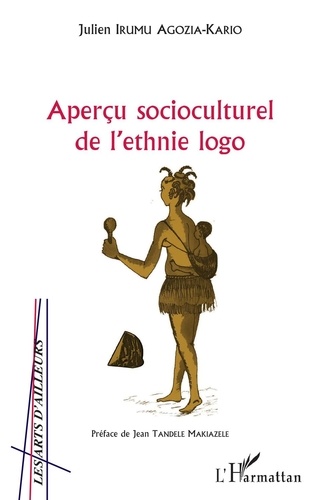 Aperçu socioculturel de l'ethnie logo