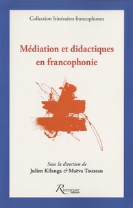 Julien Kilanga et Maëva Touzeau - Médiation et didactiques en francophonie.