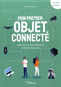 Livres anglais téléchargement gratuit pdf Mon premier objet connecté  - Découvrir les réseaux informatiques (French Edition)
