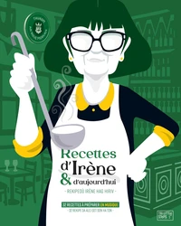 Recettes d’Irène et d’aujourd’hui