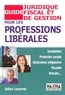 Julien Lecarme - Guide juridique, fiscal et de gestion pour les professions libérales.