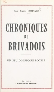 Julien Lespinasse - Chroniques du Brivadois - Un peu d'histoire locale.