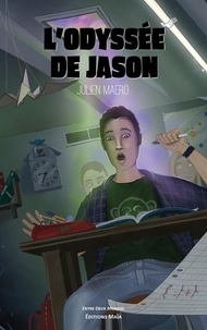 Julien Maero - L'odyssée de Jason.