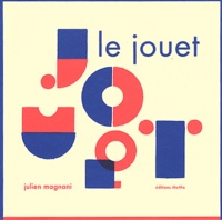 Julien Magnani - Le jouet.