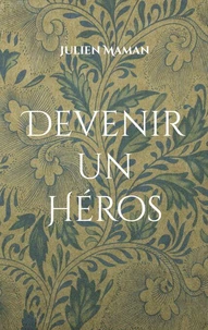 Devenir un héros