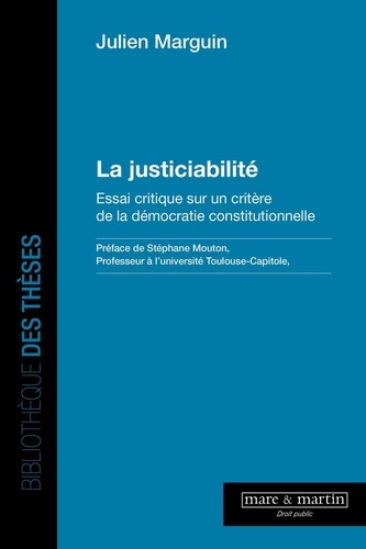 La justiciabilité. Essai critique sur un critère de la démocratie constitutionnelle