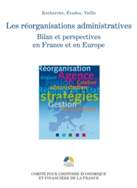 Julien Meimon - Les réorganisations administratives - Bilan et perspectives en France et en Europe.