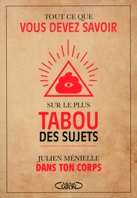 Téléchargement ebook txt gratuit Tout ce que vous devez savoir sur le plus tabou des sujets in French par Julien Ménielle