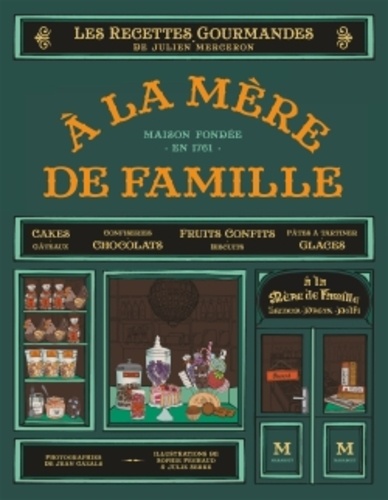 Julien Merceron - A la mère de famille - Les recettes gourmandes.