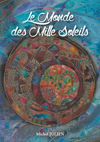 Le Monde des Mille Soleils