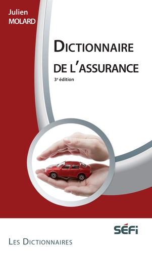Dictionnaire de l'assurance 3e édition