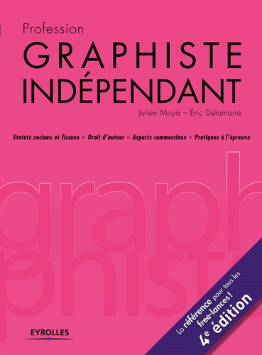 Profession graphiste indépendant 4e édition